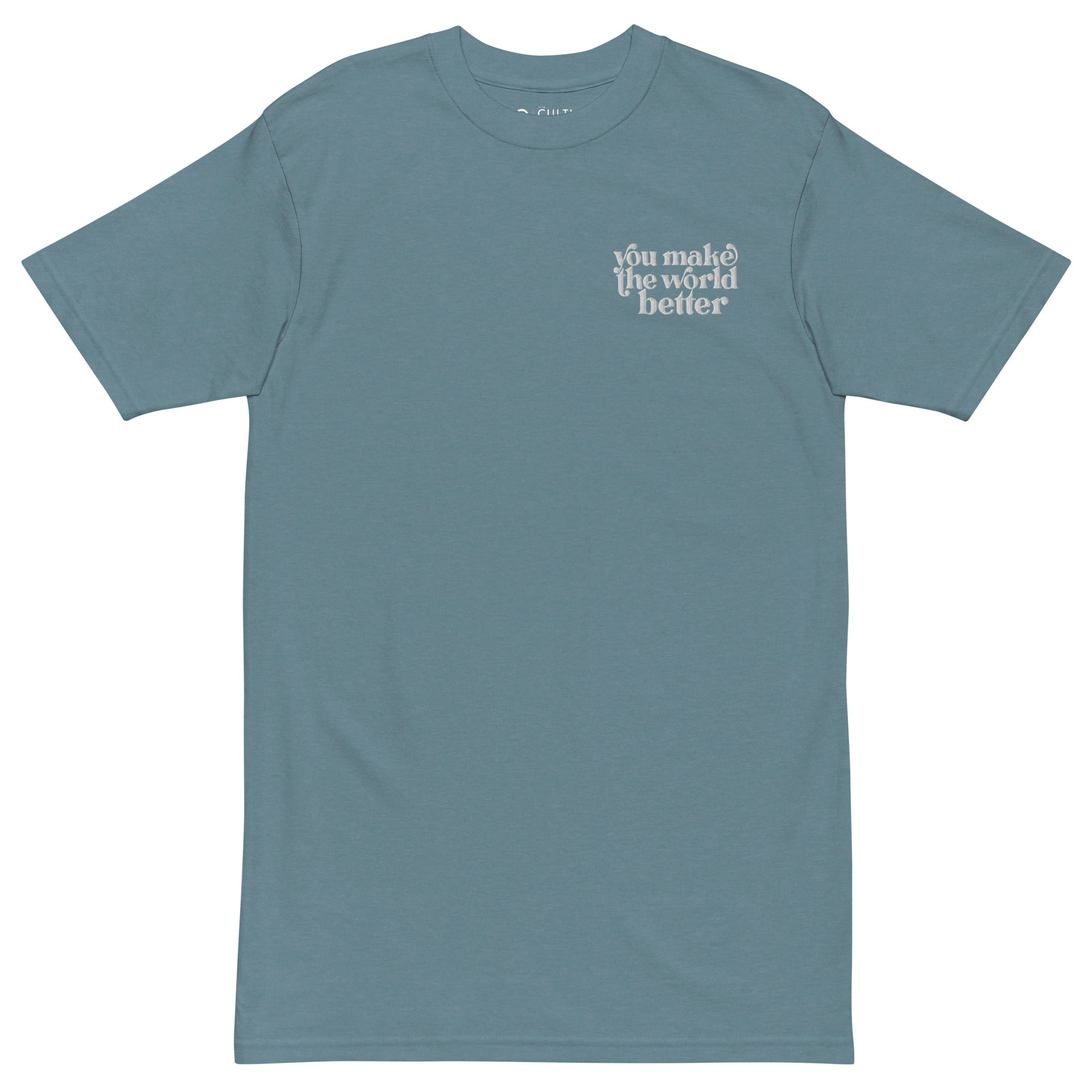 " You make the world better" - Men’s premium heavyweight tee