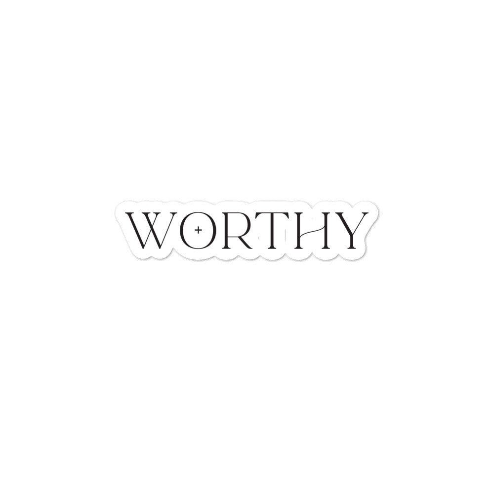 "Worthy" - Bubble-free stickers