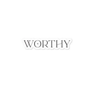 "Worthy" - Bubble-free stickers