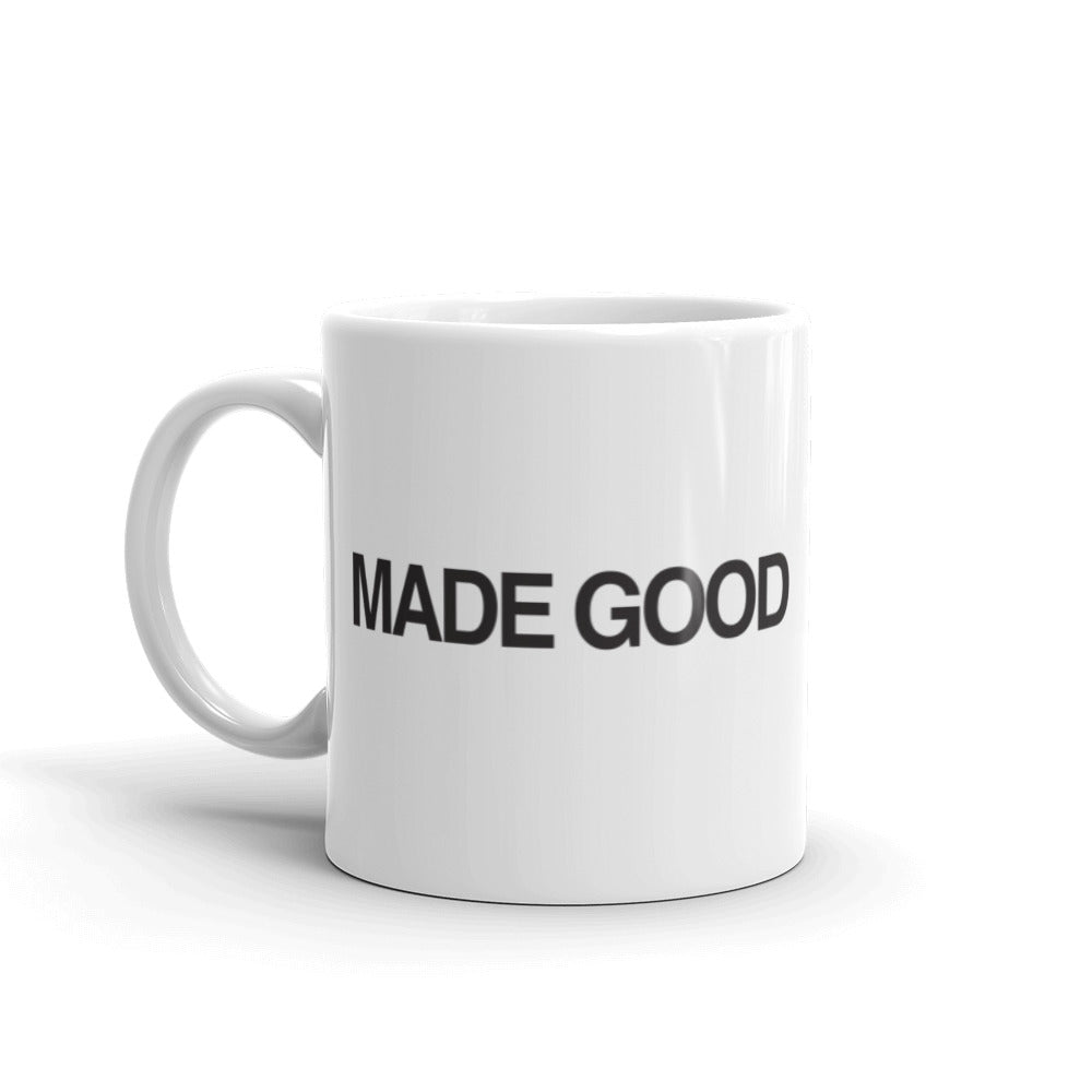 "Made Good" - Mug
