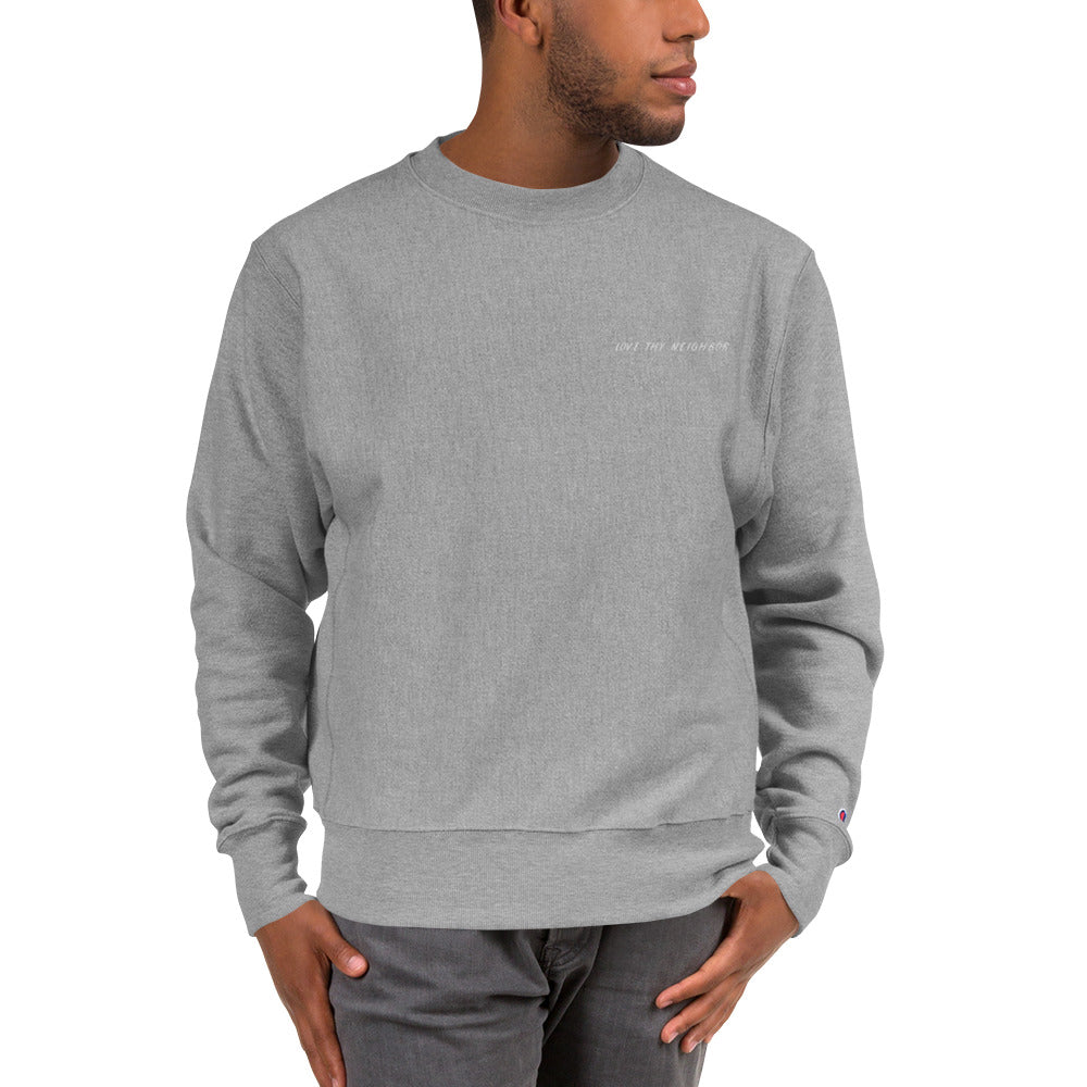 "Love Thy Neighbor" - Embroidered Men's Champion Brand Crewneck Sweatshirt