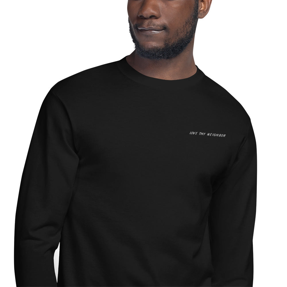 "Love Thy Neighbor" - Embroidered Men's Champion Brand Long Sleeve Shirt