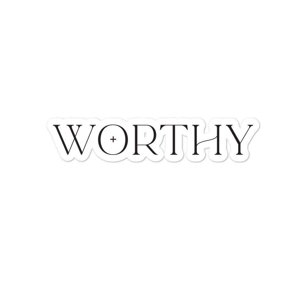 "Worthy" - Bubble-free stickers