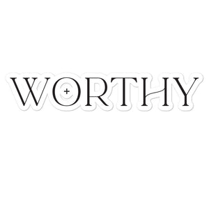 "Worthy" - Bubble-free stickers