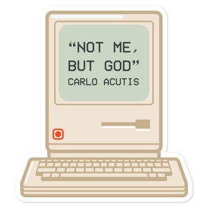 "Not me, but God"  Blessed Carlo - Bubble-free stickers