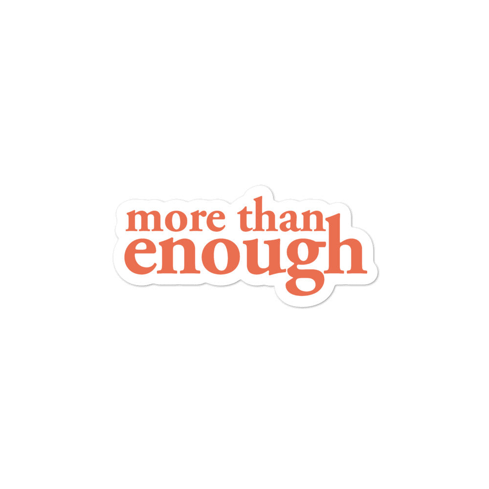 "More then enough" - Orange Bubble-free stickers