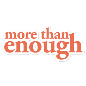 "More then enough" - Orange Bubble-free stickers