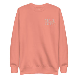 Made Good - Unisex Premium Sweatshirt